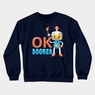 ok boomer Crewneck Sweatshirt